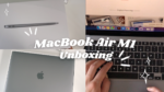 UNBOXING Macbook air M1