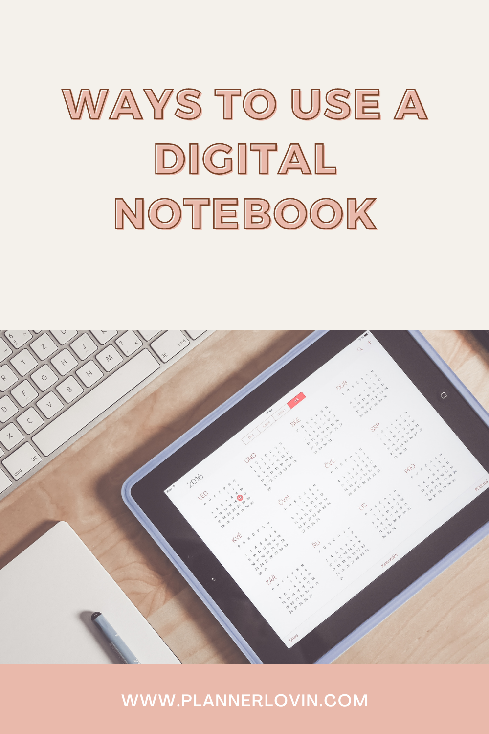 Ways to Use a Digital Notebook