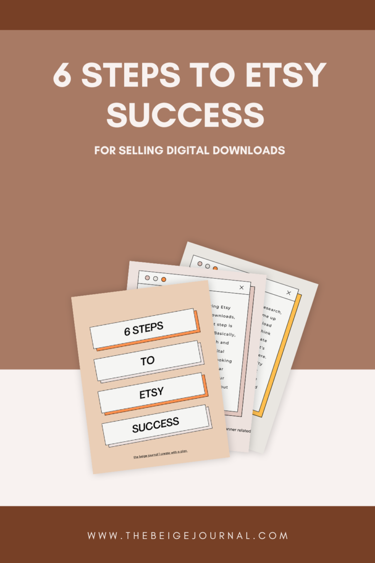 6 steps to Etsy success for selling digital downloads The Beige Journal